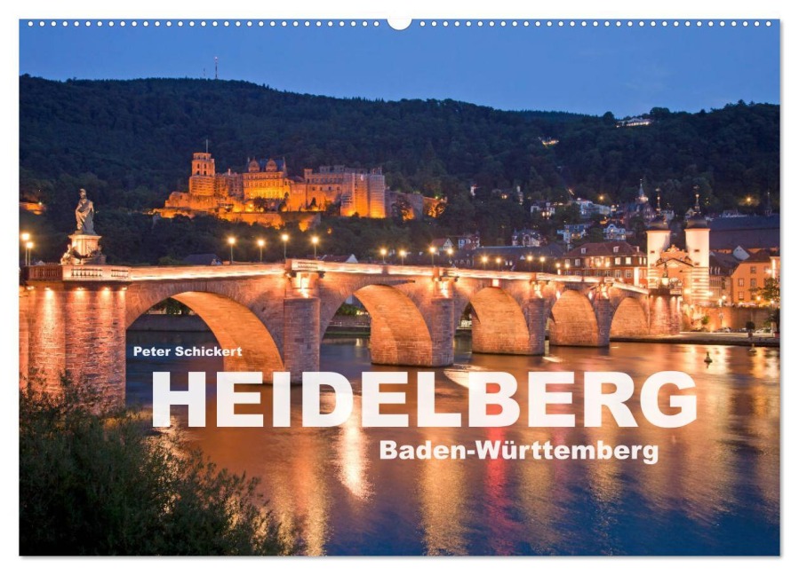 Heidelberg - Baden-Württemberg (Wandkalender 2026 DIN A2 quer), CALVENDO Monatskalender - Peter Schickert