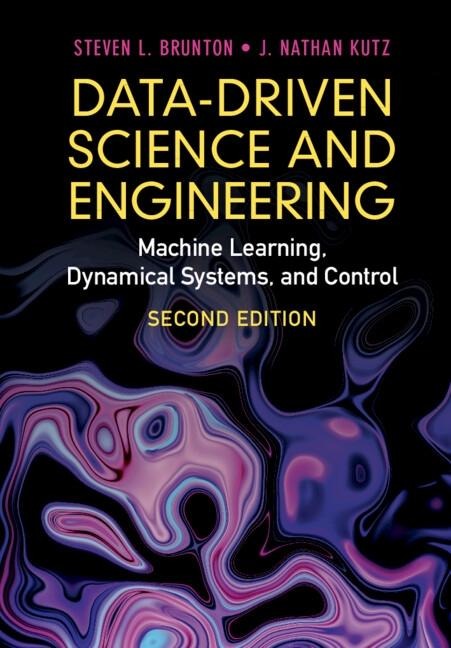 Data-Driven Science and Engineering - Steven L. Brunton