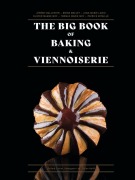 Cover-Bild zum Titel 'The Big Book of Baking & Viennoiserie' von 'Jean-Marie Lanio, Thomas Marie, Olivier Magne'