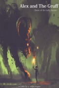 Cover-Bild zum Titel 'Alex and The Gruff: Dawn of the Bully Hunter' von 'C. Sean McGee'