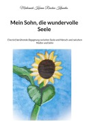 Cover-Bild zum Titel 'Mein Sohn, die wundervolle Seele' von 'Medisaneh Karma Rinchen Khandro'