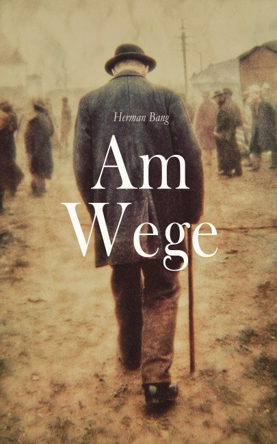 Am Wege - Herman Bang