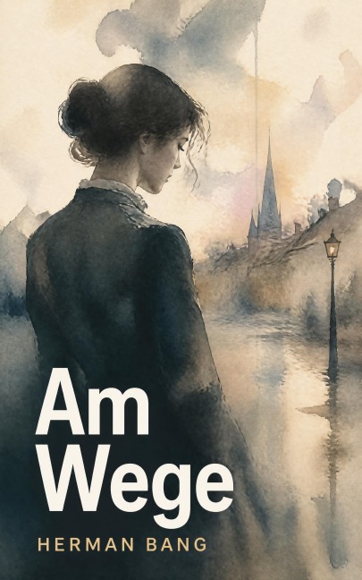 Am Wege - Herman Bang