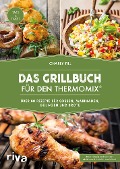 Cover-Bild zum Titel 'Das Grillbuch für den Thermomix®' von 'Charly Till'