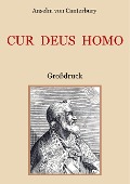 Cover-Bild zum Titel 'Cur Deus Homo oder Weshalb Gott Mensch wurde' von 'Anselm von Canterbury'