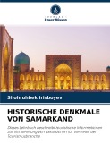 Cover-Bild zum Titel 'HISTORISCHE DENKMALE VON SAMARKAND' von 'Shohruhbek Irisboyev'