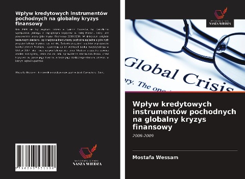 Wp¿yw kredytowych instrumentów pochodnych na globalny kryzys finansowy - Mostafa Wessam