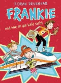 Cover-Bild zum Titel 'Frankie und wie er die Welt sieht' von 'Zoran Drvenkar'