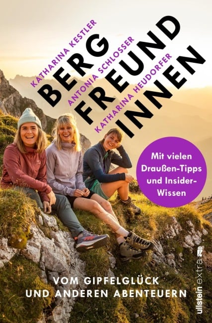 Bergfreundinnen - Antonia Schlosser, Katharina Heudorfer, Katharina Kestler