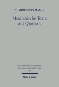 Cover-Bild zum Titel 'Messianische Texte aus Qumran' von 'Johannes Zimmermann'