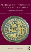 Cover-Bild zum Titel 'Prudentius' Hymns for Hours and Seasons' von 'Nicholas Richardson'