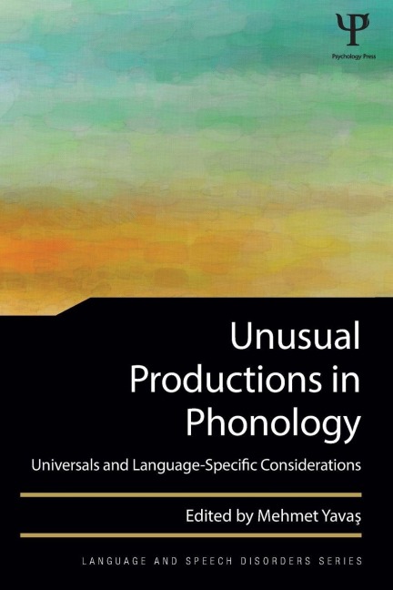 Unusual Productions in Phonology - 