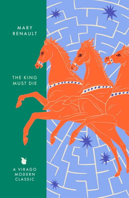 The King Must Die - Mary Renault