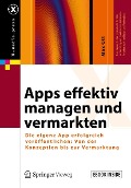Apps effektiv managen und vermarkten - Max Ott