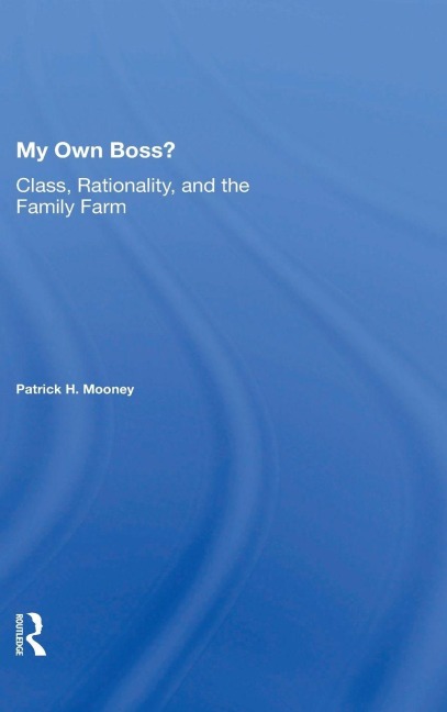 My Own Boss? - Patrick H Mooney