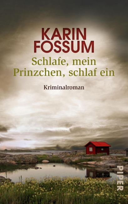 Schlafe, mein Prinzchen, schlaf ein - Karin Fossum