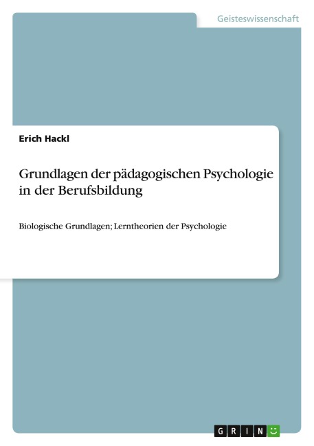 Grundlagen der pädagogischen Psychologie in der Berufsbildung - Erich Hackl