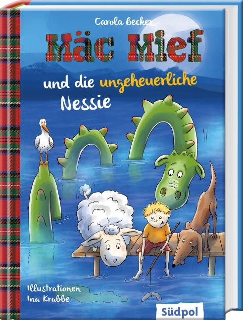 Mäc Mief und die ungeheuerliche Nessie - Carola Becker