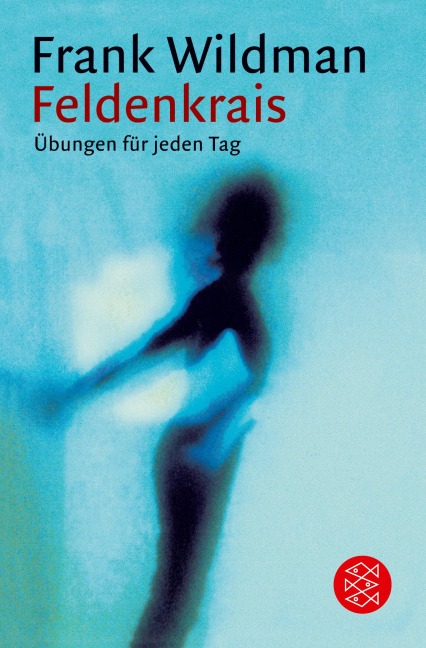 Feldenkrais - Frank Wildman