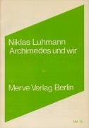 Cover-Bild zum Titel 'Archimedes und wir' von 'Niklas Luhmann'