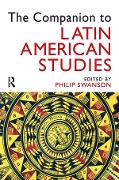 Cover-Bild zum Titel 'The Companion to Latin American Studies' von 'Philip Swanson'