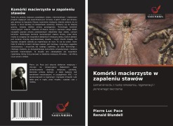 Cover-Bild zum Titel 'Komórki macierzyste w zapaleniu stawów' von 'Pierre Luc Pace, Renald Blundell'