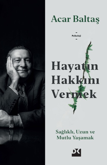 Hayatin Hakkini Vermek - Acar Baltas