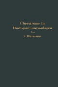 Cover-Bild zum Titel 'Überströme in Hochspannungsanlagen' von 'J. Biermanns'
