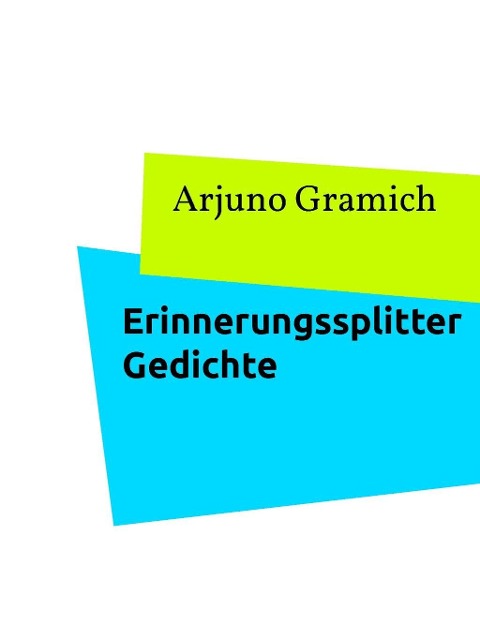 Erinnerungssplitter - Arjuno Gramich