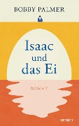 Cover-Bild zum Titel 'Isaac und das Ei' von 'Bobby Palmer'