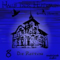 Haus der Hüterin: Band 8 - Die Rettung - Andrea Habeney