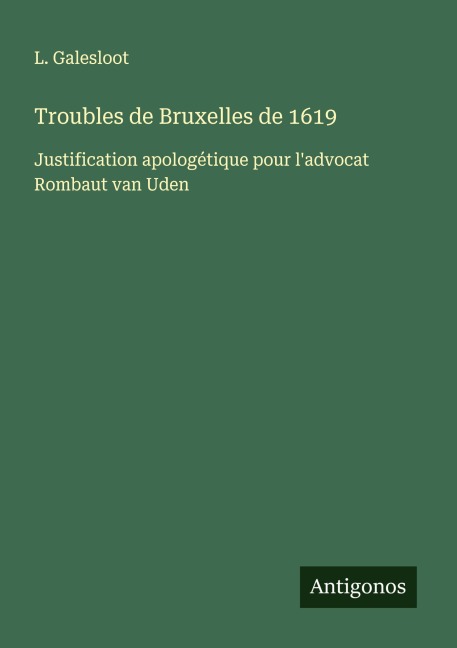 Troubles de Bruxelles de 1619 - L. Galesloot