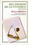 Cover-Bild zum Titel 'Relampagos de Lo Invisible. Antologia' von 'Olga Orozco'