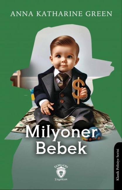 Milyoner Bebek - Anna Katharine Green