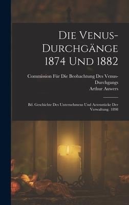 Die Venus-Durchgänge 1874 Und 1882 - Arthur Auwers