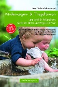 Cover-Bild zum Titel 'Kinderwagen- & Tragetouren um und in München' von 'Katharina von Droste, Grammer Christine, Renate Förtsch, Charlotte Hoppensack, Petra Huhs'