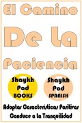 Cover-Bild zum Titel 'El Camino De La Paciencia' von 'ShaykhPod Spanish'