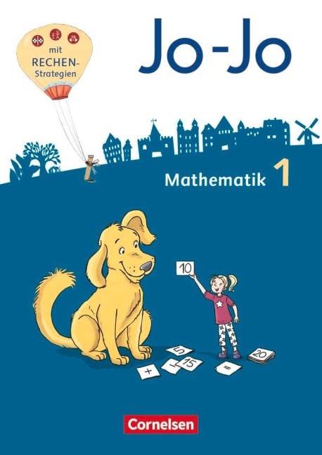Jo-Jo Mathematik 1. Schuljahr - Schülerbuch mit Kartonbeilagen und Lernspurenheft - Allgemeine Ausgabe 2018 - Joachim Becherer, Heike Keller, Andrea Schulz, Martin Gmeiner, Mechthild Schmitz