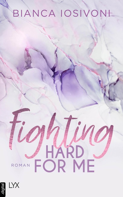 Fighting Hard for Me - Bianca Iosivoni