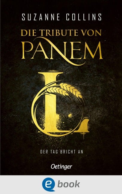 Die Tribute von Panem L. Der Tag bricht an - Suzanne Collins