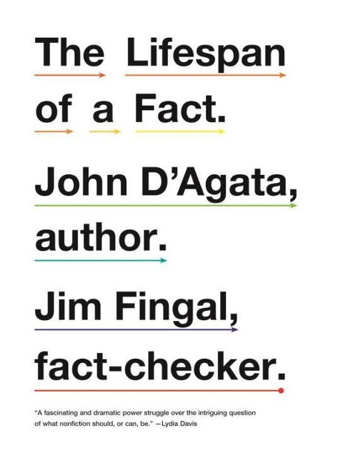 Lifespan of a Fact - John D'Agata, Jim Fingal