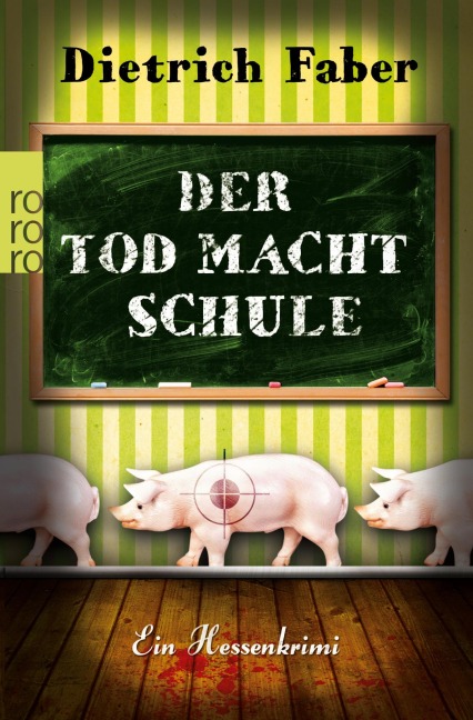 Der Tod macht Schule - Dietrich Faber