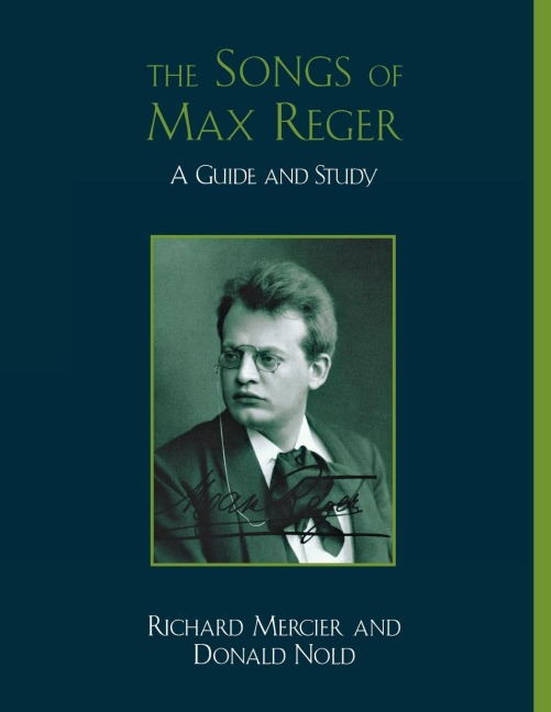 Songs of Max Reger - Richard Mercier, Donald Nold
