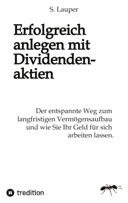 Erfolgreich anlegen mit Dividendenaktien - Silvan Lauper