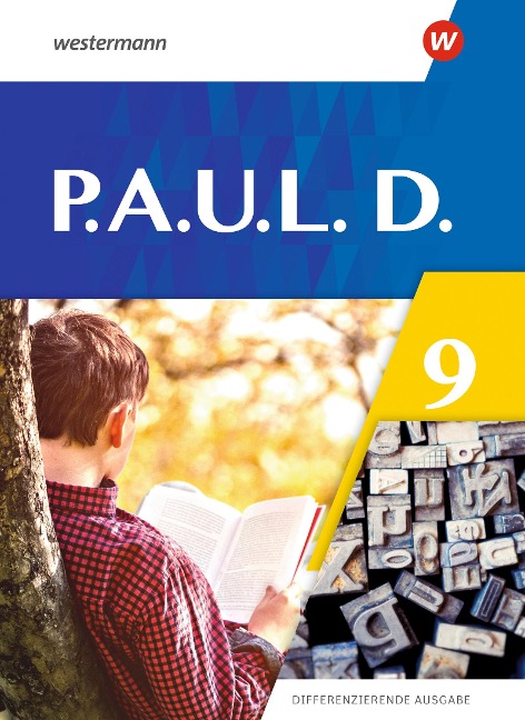 P.A.U.L.D. (Paul) 9. Schulbuch. Differenzierende Ausgabe - Annika Bartsch, Jenny Hopp, Sven Wäschenbach, Carina Schmidt, Franziska Rinne