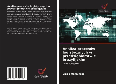 Analiza procesów logistycznych w przedsi¿biorstwie brazylijskim - Cintia Magalhães