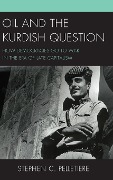 Cover-Bild zum Titel 'Oil and the Kurdish Question' von 'Stephen C Pelletiere'