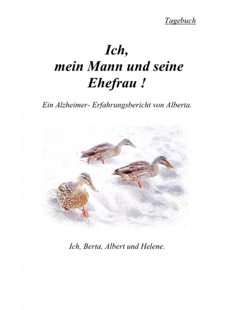 Ich, mein Mann und seine Ehefrau! - Alberta Alberta