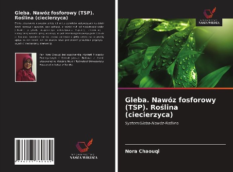 Gleba. Nawóz fosforowy (TSP). Ro¿lina (ciecierzyca) - Nora Chaouqi
