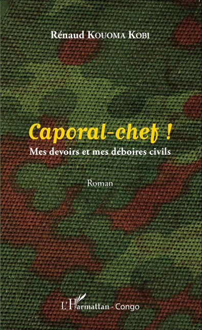 Caporal-chef ! - Kouoma Kobi